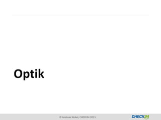 Optik


        © Andreas Nickel, CHECK24 2013
 