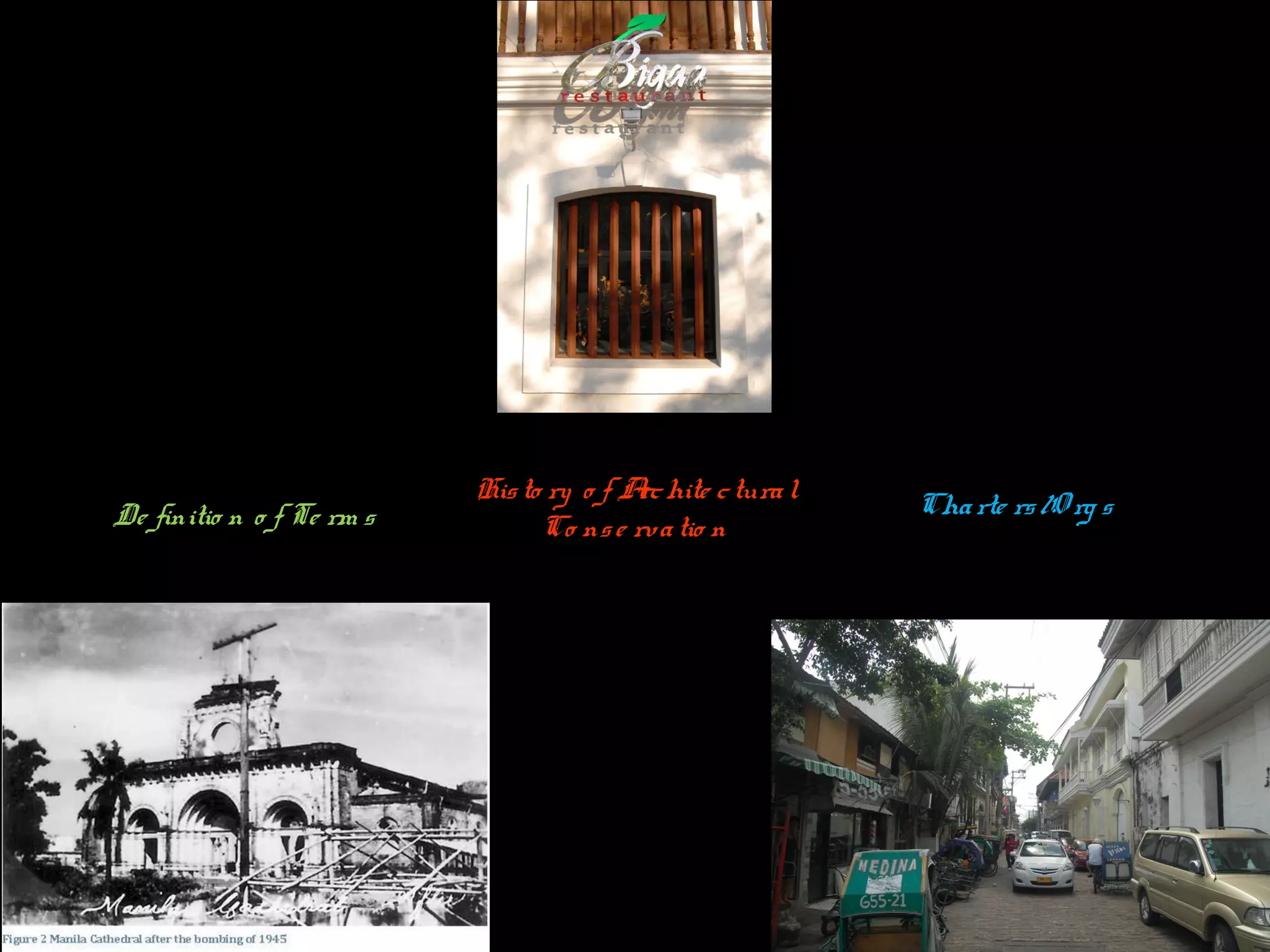 Histo ry o f Archite ctural
Co nse rvatio nDe finitio n o f Te rm s Charte rs/O rg s
 