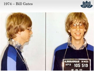 1974 – Bill Gates
 