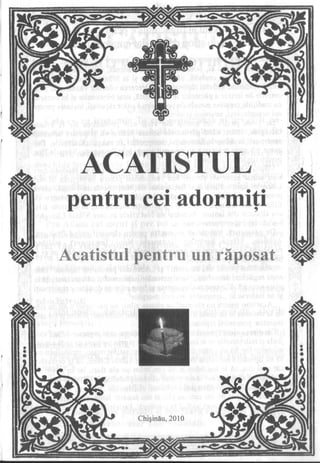 Acatistul pentru cei adormiţi, Acatistul pentru un răposat 