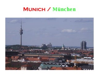 Munich /   München 