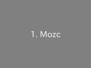 1. Mozc
 