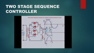 TWO STAGE SEQUENCE
CONTROLLER
 