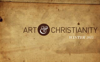ART Christianity& winter 2015
 