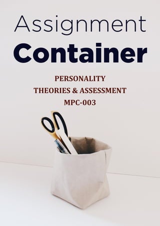 PERSONALITY
THEORIES & ASSESSMENT
MPC-003
 