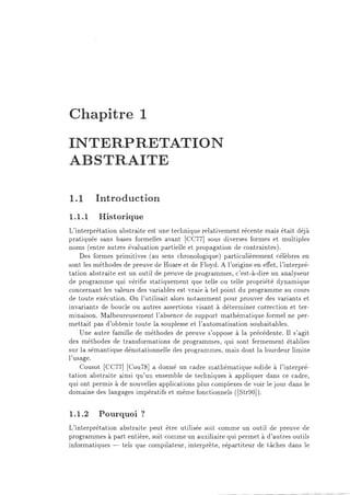 Chapitre 1
INTERPRETATION
ABSTRAITE
1.1 Introduction
1.1.1 Historique
L'interprétation abstraite est une technique relativ...