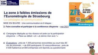 La zone à faibles émissions de
l’Eurométrople de Strasbourg
La campagne de communication
MISE EN ŒUVRE : Une communication...