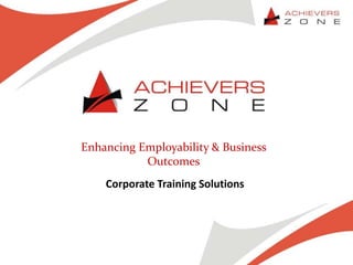 Sales Excellence
Corporate Training Solutions
Enhancing Employability & Business
Outcomes
 