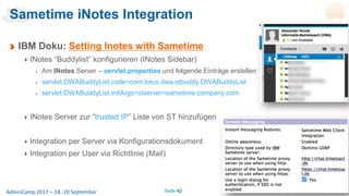 Seite 42AdminCamp 2017 – 18.-20 September
Sametime iNotes Integration
IBM Doku: Setting Inotes with Sametime
INotes “Buddy...