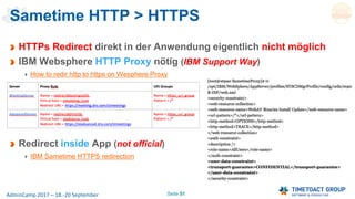 Seite 51AdminCamp 2017 – 18.-20 September
Sametime HTTP > HTTPS
HTTPs Redirect direkt in der Anwendung eigentlich nicht mö...