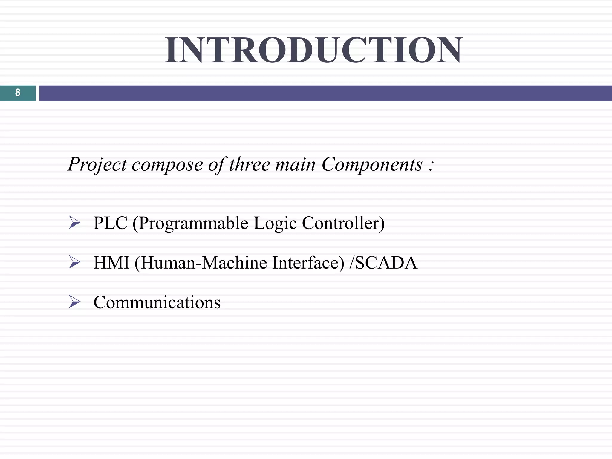 PLC BASED AUTOMATED SYSTEM IN PROCESS INDUSTRY (Final Presentation ...