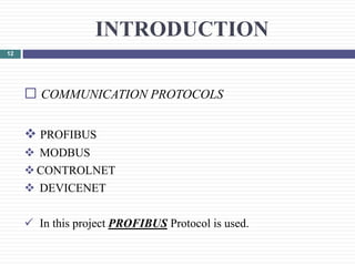 PLC BASED AUTOMATED SYSTEM IN PROCESS INDUSTRY (Final Presentation) | PPTX