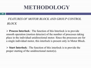 Interlock Function Block PLC BASED AUTOMATED SYSTEM IN PROCESS INDUSTRY (Final Presentation) | PPTX