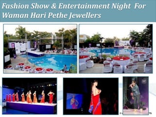 © copyright ENCORE EVENTS.
Fashion Show & Entertainment Night For
Waman Hari Pethe Jewellers
 