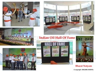 © copyright ENCORE EVENTS.
Indian Oil Hall Of Fame
Bharat Natyam
 