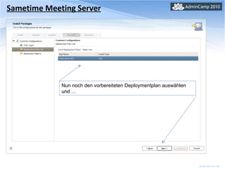 Sametime Meeting Server Nun noch den vorbereiteten Deploymentplan auswählen und … 