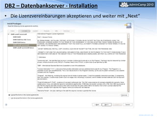DB2 – Datenbankserver - Installation Die Lizenzvereinbarungen akzeptieren und weiter mit „Next“ 