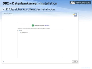 DB2 – Datenbankserver - Installation Erfolgreicher Abschluss der Installation 
