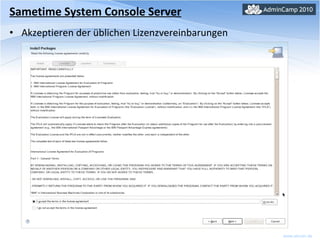 Sametime System Console Server Akzeptieren der üblichen Lizenzvereinbarungen 