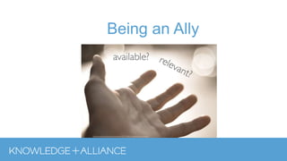 Being an Ally
 