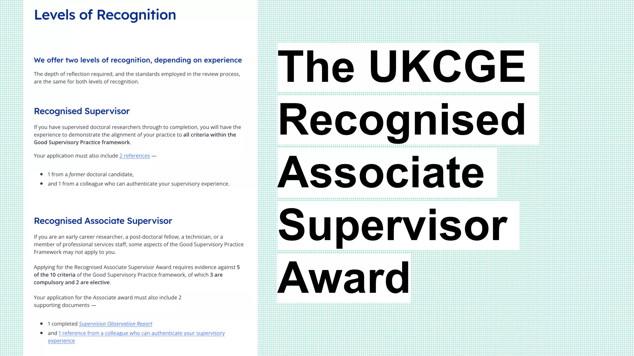 The UKCGE
Recognised
Associate
Supervisor
Award
 