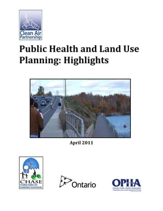 Public Health and Land Use
Planning: Highlights
April 2011
 