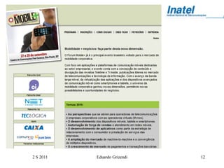 2 S 2011   Eduardo Grizendi   12
 