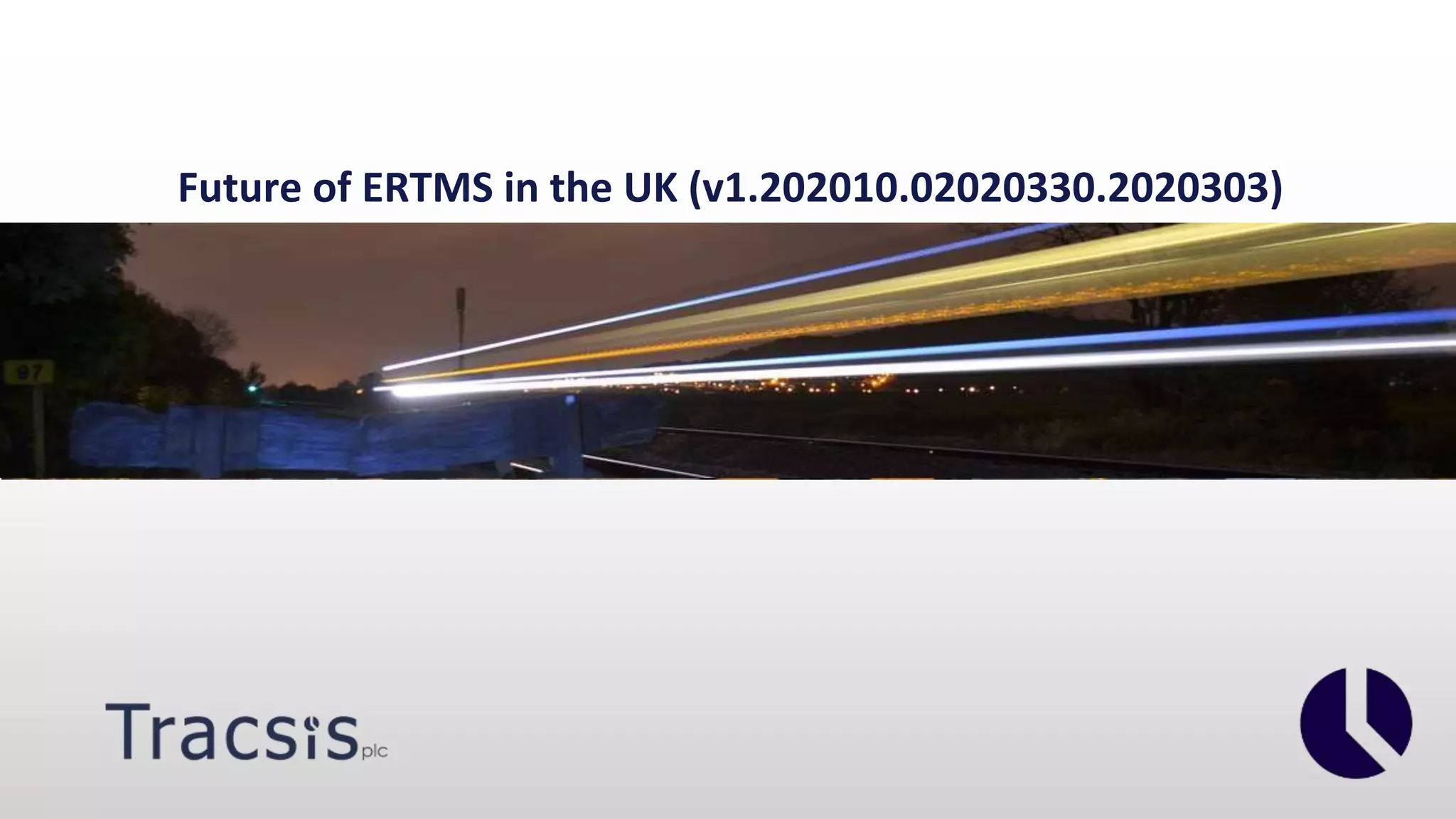 Future of ERTMS in the UK (v1.202010.02020330.2020303)
 