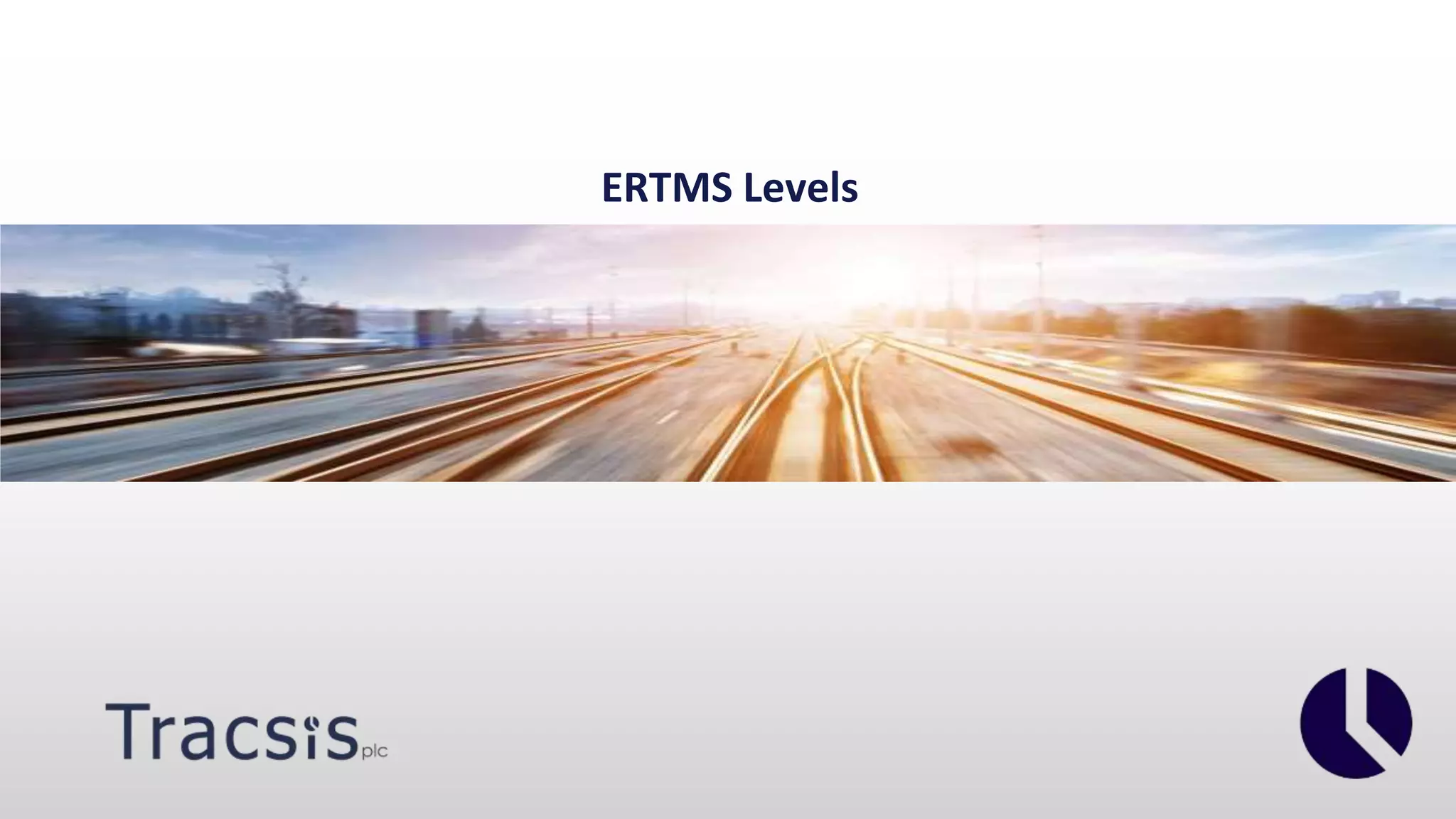 ERTMS Levels
 