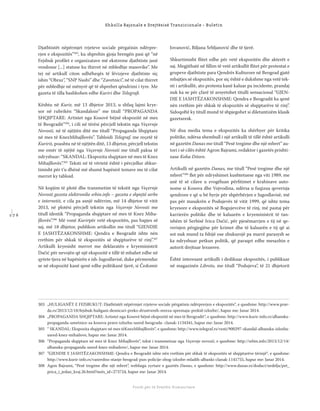 1 7 6
Shkolla Rajonale e Drejtësisë Tranzicionale - Buletin
Fondi për të Drejtën Humanitare
Djathtistët nëpërmjet rrjeteve sociale përgatisin ndërpre-
rjen e ekspozitës”303
, ku shprehin gjoja brengën pasi që “në
Fejsbuk proﬁlet e organizatave më ekstreme djathtiste janë
vendosur [...] statuse ku thirret në mbledhje masovike”. Me
tej në artikull citon udhëheqës të lëvizjeve djathtiste siç
ishin “Obraz”, “SNP Nashi” dhe “Zavetnici”, në të cilat thirret
për mbledhje në mënyrë që të shprehet qëndrimi i tyre. Me
gazeta të tilla bashkohen edhe Kuriri dhe Telegraﬁ.
Kështu në Kurir, më 13 dhjetor 2013, u shfaq lajmi krye-
sor në rubrikën “Skandaloze” me titull “PROPAGANDA
SHQIPTARE: Artistet nga Kosovë bëjnë ekspozitë në mes
të Beogradit”304
, i cili në tërësi përcjell tekstin nga Veçernje
Novosti, në të njëjtën ditë me titull “Propaganda Shqiptare
në mes të KnezMihajllovës”. Tabloidi Telegraf, me reçetë të
Kuririt, poashtu në të njëjtën ditë, 13 dhjetor, përcjell tekstin
me emër të njëjtë nga Veçernje Novosti me titull paksa të
ndryshuar: “SKANDAL: Ekspozita shqiptare në mes të Knez
Mihajllovës”.305
Teksti në të vërtetë është i përcjellur shkur-
timisht për t’u dhënë më shumë hapësirë temave me të cilat
merret ky tabloid.
Në kopjim të plotë dhe transmetim të tekstit nga Veçernje
Novosti gazeta elektronike srbin.info – gazeta e shpejtë serbe
e internetit, e cila pa asnjë ndërrim, më 14 dhjetor të vitit
2013, në plotësi përcjell tekstin nga Veçernje Novosti me
titull identik “Propaganda shqiptare në mes të Knez Miha-
jllovës”.306
Më vonë Kurirpër vetë ekspozitën, pas hapjes së
saj, më 18 dhjetor, publikon artikullin me titull “GJENDJE
E JASHTËZAKONSHME: Qendra e Beogradit ishte nën
rrethim për shkak të ekspozitës së shqiptarëve të rinj”.307
Artikulli kryesisht merret me deklaratën e kryeministrit
Dačić për nevojën që një ekspozitë e tillë të mbahet edhe në
qytete tjera në hapësirën e ish-Jugosllavisë, duke përmendur
se në ekspozitë kanë qenë edhe politikanë tjerë, si Čedomir
Jovanović, Biljana Srbljanović dhe të tjerë.
Shkurtimisht ﬂitet edhe për vetë ekspozitën dhe akterët e
saj. Megjithatë në ﬁllim të vetë artikullit ﬂitet për protestat e
grupeve djathtiste para Qendrës Kulturore në Beograd gjatë
mbajtjes së ekspozitës, por siç është e dukshme nga vetë tek-
sti i artikullit, ato protesta kanë kaluar pa incidente, prandaj
nuk ka se për çfarë të arsyetohet titulli sensacional “GJEN-
DJE E JASHTËZAKONSHME: Qendra e Beogradit ka qenë
nën rrethim për shkak të ekspozitës së shqiptarëve të rinj”.
Sidoqoftë ky titull mund të shpjegohet si diletantizëm klasik
gazetaresk.
Në disa media tema e ekspozitës ka shërbyer për kritika
politike, ndërsa shembull i një artikulli të tillë është artikulli
në gazetën Danas me titull “Pesë tregime dhe një mbret” au-
tori i së cilës është Agron Bajrami, redaktor i gazetës prishti-
nase Koha Ditore.
Artikulli në gazetën Danas, me titull “Pesë tregime dhe një
mbret”308
ﬂet për ndryshimet kushtetuese nga viti 1989, me
anë të së cilave u zvogëluan përﬁtimet e krahinave auto-
nome si Kosova dhe Vojvodina, ndërsa u fuqizua qeverisja
qendrore e që u bë hyrje për shpërbërjen e Jugosllavisë, më
pas për masakrën e Podujevës të vitit 1999, që ishte tema
kryesore e ekspozitës së Bogujevcëve të rinj, më pastaj për
karrierën politike dhe të kaluarën e kryeministrit të tan-
ishëm të Serbisë Ivica Dačić, për pjesëmarrjen e tij në qe-
verisjen përgjegjëse për krimet dhe të kaluarën e tij që ai
sot nuk mund ta fshijë ose zbukurojë pa marrë parasysh se
ka ndryshuar petkun politik, që paraqet edhe mesazhin e
autorit drejtuar lexuesve.
Është interesant artikulli i dedikuar ekspozitës, i publikuar
në magazinën Libreto, me titull “Podujeva”, të 21 dhjetorit
303 „HULIGANËT E FEJSBUKUT: Djathtistët nëpërmjet rrjeteve sociale përgatisin ndërprerjen e ekspozitës“, e qasshme: http://www.prav-
da.rs/2013/12/18/fejsbuk-huligani-desnicari-preko-drustvenih-mreza-spremaju-prekid-izlozbe/, hapur me: Janar 2014.
304 „PROPAGANDA SHQIPTARE: Artistet nga Kosovë bëjnë ekspozitë në mes të Beogradit“, e qasshme: http://www.kurir-info.rs/albanska-
propaganda-umetnice-sa-kosova-prave-izlozbu-usred-beograda- clanak-1134341, hapur me: Janar 2014.
305 “ SKANDAL: Ekspozita shqiptare në mes tëKnezMihajllovës“, e qasshme: http://www.telegraf.rs/vesti/900297-skandal-albanska-izlozba-
usred-knez-mihailove, hapur me: Janar 2014.
306 “Propaganda shqiptare në mes të Knez Mihajllovës“, tekst i transmetuar nga Veçernje novosti, e qasshme: http://srbin.info/2013/12/14/
albanska-propaganda-usred-knez-mihailove/, hapur me: Janar 2014.
307 ”GJENDJE E JASHTËZAKONSHME: Qendra e Beogradit ishte nën rrethim për shkak të ekspozitës së shqiptarëve tërinjë“, e qasshme:
http://www.kurir-info.rs/vanredno-stanje-beograd-pun-policije-zbog-izlozbe-mladih-albanki-clanak-1141755, hapur me: Janar 2014.
308 Agon Bajrami, “Pesë tregime dhe një mbret”, webfaqja zyrtare e gazetës Danas, e qasshme: http://www.danas.rs/dodaci/nedelja/pet_
prica_i_jedan_kraj.26.html?neës_id=273724, hapur me: Janar 2014.
 