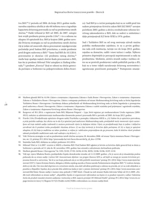 2 8
Regionalna škola tranzicione pravde - Zbornik
Fond za humanitarno pravo
tvu BiH.89
U periodu od 2004. do kraja 2013. godine među-
narodna zajednica uložila je oko 60 miliona eura u izgradnju
kapaciteta državnog pravosuđa za rad na predmetima ratnih
zločina.90
Haški tribunal je BiH od 2005. do 2007. ustupio
šest svojih predmeta prema pravilu 11bis91
, i to u odnosu na
ukupno 10 optuženih lica. BiH je krajem 2008. godine usvo-
jila Državnu strategiju za rad na predmetima ratnih zločina
čiji je jedan od osnovnih ciljeva procesuirati najodgovornije
počinitelje pred Sudom BiH prioritetno, a ostale predmete
pred drugim sudovima u BiH.92
Samo Sud BiH do 10.3.2014.
pravosnažno je okončao 122 predmeta ratnog zločina,93
među koje spadaju najteži zločini ikada procesuirani u BiH,
kao što je predmet Milorad Trbić ustupljen iz Haškog tribu-
nala,94
i predmet „Kravica“ (koji se odnosi na zločin genoci-
da počinjen u Srebrenici na poljoprivrednom dobru Kravi-
ca). Sud BiH je u većini postupaka koji su se vodili pred tim
sudom primjenjivao Krivični zakon BiH (KZ BiH)95
usvojen
početkom 2003. godine u okviru sveobuhvatne reforme kri-
vičnog zakonodavstva u BiH, dok su sudovi u entitetima i
dalje primijenjivali KZ bivše SFRJ iz 1976. godine.
Sud i Tužilaštvo BiH su od svog osnivanja uživali snažnu
podršku međunarodne zajednice, te su u prvim godina-
ma rada ovih institucija, tačnije sve do kraja 2012. godine,
zajedno sa domaćim, radili i stani tužioci i sudije. Njihovo
prisustvo doprinijelo je percepciji nepristrasnosti u radu na
predmetima. Međutim, učešću stranih sudija i tužilaca oš-
tro su se protivili predstavnici nekih političkih partija u RS,
koji su u tome vidjeli narušavanje državnog suvereniteta i
ugrožavanje pravičnosti postupaka.96
Postepenim smanje-
89 Službeni glasnik BiH br. 61/04: Zakon o izmjenama i dopunama Zakona o Sudu Bosne i Hercegovine, Zakon o izmjenama i dopunama
Zakona o Tužiteljstvu Bosne i Hercegovine, Zakon o ustupanju predmeta od strane Međunarodnog krivičnog suda za bivšu Jugoslaviju
Tužilaštvu Bosne i Hercegovine i korištenju dokaza pribavljenih od Međunarodnog krivičnog suda za bivšu Jugoslaviju u postupcima
pred sudovima u Bosni i Hercegovini, Zakon o izmjenama i dopunama Zakona o zaštiti svjedoka pod prijetnjom i ugroženih svjedoka,
Zakon o izmjenama i dopunama Krivičnog zakona Bosne i Hercegovine.
90 Razgovor od 30.1.2014. s registrarom Suda BiH, Biljanom Potparić – Lipa, bivši registrar pri međunarodnom Uredu registrara (2004-
2013), zadužen za administriranje međunarodne donatorske pomoći pravosuđu BiH u periodu od 2005. do kraja 2012. godine.
91 Pravilo 11bis (Prosljeđivanje optužnice drugom sudu) Pravilnika o postupku i dokazima MKSJ-a: „(A) Nakon što je optužnica potvrđena,
a prije početka suđenja, bez obzira na to da li je optuženi pod nadzorom Međunarodnog suda, predsjednik može imenovati vijeće sastav-
ljeno od troje stalnih sudija izabranih iz sastava pretresnih vijeća (u daljnjem tekstu: Vijeće za prosljeđivanje) koje će jedino i isključivo
utvrđivati da li predmet treba proslijediti vlastima države: (i) na čijoj teritoriji je krivično djelo počinjeno; ili (ii) u kojoj je optuženi
uhapšen; ili (iii) koja je nadležna za takav predmet, a voljna je i adekvatno pripremljena da ga preuzme, kako bi dotične vlasti predmet
odmah proslijedile nadležnom sudu radi suđenja u toj državi.(…) »
92 Vidi: Državna strategija za rad na predmetima ratnih zločina usvojena 28. decembra 2008. od strane Vijeća ministara Bosne i Hercegov-
ine, str. 12, pristup 29.1.2014, http://pravosudje.ba/vstv/faces/docservlet?p_id_doc=13700.
93 Statistika Suda BiH, dobijena na zahtjev podnesen 10.3.2014.
94 Milorad Trbić je 11.6.2007. izručen iz MKSJ-a vlastima BiH. Pred Sudom BiH oglašen je krivim za krivično djelo genocid koji se desio u
Srebrenici u periodu od 12. jula do 30. novembra 1995. godine, kao učesnik u udruženom zločinačkom pothvatu.
95 Službeni glasnik Bosne i Hercegovine” br. 3/03, 32/03, 37/03, 54/04, 61/04, 30/05, 53/06, 55/06, 32/07, 8/10.
96 Vidi npr. izjavu Mladena Bosića, predsjednika Srpske demokratske stranke od 11.12.2009. godine: „On je naveo da je dosadašnja praksa
pokazala da su strane sudije i tužioci bili koncentrisani dijelom i na progon članova SDS-a, od kojih su mnogi po raznim krivičnim pri-
javama boravili u zatvorima, “da bi se na kraju pokazalo da je sve bilo politički montirano”. pristup 29.1.2014. http://www.mojevijesti.ba/
novost/23371/; Izjava Krstana Simića, delegata u Klubu srpskog naroda u Domu naroda Parlamentarne skupštine BiH: “U svakom slučaju,
dobro je da idu. Oni nisu dali doprinos ni u stručnom smislu, nisu dali određene podsticaje u odnosu na pravdu, jer svi su ovde ubijeđeni, a
posebno u Republici Srpskoj, da je pravda bila selektivna kada je riječ o ratnim zločinima”, pristup 29.1.2014. http://www.nezavisne.com/
novosti/bih/Simic-Strane-sudije-i-tuzioci-nisu-polozili-173007.html ; Članak na web stranici Radio televizije Srbije od 23.11.2009. „Do-
dik traži referendum za strane sudije“: „Republika Srpska će organizovati referendum na kojem će se građani izjasniti o odluci Valentina
Incka da produži mandat stranim sudijama i tužiocima u BiH, najavio premijer RS Milorad Dodik.“, pristup 29.1.2014. http://www.rts.rs/
page/stories/sr/story/11/Region/317521/Dodik+tra%C5%BEi+referendum+za+strane+sudije.html.
 