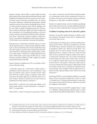 3 3
Regionalna škola tranzicione pravde - Zbornik
Fond za humanitarno pravo
primjena „krnjeg“ zakona SFRJ na najteže oblike krivičnih
djela ratnog zločina, potencijalno predstavljati kršenje nekih
drugih konvencijskih prava kao što su pravo na život, zabra-
na torture, pravo na privatni i porodični život i dr., koja se
štite upravo eﬁkasnim i adekvatnim kažnjavanjem najtežih
napada na ta prava, koje je dužna obezbijediti država u okvi-
ru svojih pozitivnih obaveza prema EKLJP. Međutim, kao
što će se vidjeti iz odluke Evropskog suda od 18.7.2013. go-
dine, do tako sveobuhvatne odluke nije došlo. Evropski sud
nije se pozabavio ovim kompleksnim pitanjima, niti je dao
ocjenu o tome da li je primjena KZ BiH kao takva uvijek pro-
tivna članu 7. Konvencije, ostavivši to pitanje i te kako otvo-
renim. S tog aspekta, dugogodišnje zadržavanje predmeta u
US BiH teško se može opravdati s današnje tačke gledišta.
Kada govorimo o očekivanjima od ESLJP, važno je na ovom
mjestu napomenuti da su, od preuzimanja isključive nadlež-
nosti za rad na predmetima RZ od strane Suda BiH, brojni
relevantni organi za praćenje rada na predmetima RZ godi-
nama ukazivali na neharmoniziranu sudsku praksu u odno-
su na ostale sudove u BiH koji su i dalje primjenjivali stari
zakon. Među njima je prije svega US BiH, koji je, u ranije
citiranom predmetu Maktouf iz 2007, naglasio da entiteti
moraju pratiti praksu Suda BiH.
Zatim je Komitet za ljudska prava UN-a u izvještaju iz 2012.
izrazio zabrinutost zbog:
...nedostatka napora da se harmonizira sudska praksa u
predmetima ratnih zločina koji se vode u entitetetma, i zbog
toga što entitetski sudovi koriste zastarjeli krivični zakon
bivše SFRJ koji između ostalog ne propisuje zločin protiv
čovječnosti, komandnu odgovornost, seksualno ropstvo i pri-
silne trudnoće. Komitet je zabrinut da ovo može uticati na
dosljednost krivičnih sankcija u entitetima.119
Misija OSCE-a u BiH koja vrši monitoring suđenja za RZ
širom zemlje takođe je izrazila zabrinutost u izvještaju iz
2008.120
, te preporučila:
Misija OSCE-a u Bosni i Hercegovini, preporučuje: Tužilaš-
tva i sudovi u entitetima i Distriktu Brčko trebala bi ubudu-
će, u predmetima ratnih zločina, primjenjivati Krivični za-
kon Bosne i Hercegovine na što upućuje i Ustavni sud Bosne i
Hercegovine u svojoj odluci u predmetu Maktouf.
Konačno, Evropska komisija u okviru struktuiranog dijaloga
dala je veliki značaj ovoj temi i usvojila nekoliko preporuka u
tom pravcu. Njeno očekivanje bilo je usmjereno ka ESLJP.121
II Odluka Evropskog suda od 18. jula 2013. godine
Konačno, 18. jula 2013. godine donesena je odluka u pred-
metu Maktouf i Damjanović protiv BiH. U saopštenju izda-
tom isti dan Sud je naveo:
U današnjoj presudi Velikog vijeća u predmetu Maktouf i Da-
mjanović protiv Bosne i Hercegovine (predmeti br. 2312/08 i
34179/08), koja je konačna, Europski sud za ljudska prava
je jednoglasno odlučio da je došlo do povrede člana 7 (ka-
žnjavanje samo na osnovu zakona) Evropske konvencije o
ljudskim pravima [...] Imajući u vidu vrstu i težinu krivičnih
djela za koja su podnosioci zahtjeva osuđeni (ratni zločin, a
ne zločin protiv čovječnosti, kao i da ni jedno od počinjenih
krivičnih djela nije imalo smrtni ishod), Sud je utvrdio da
su im mogle biti izrečene blaže kazne da je bio primijenjen
Krivični zakon iz 1976. godine. S obzirom na veliku vjerovat-
nost da je primjena Krivičnog zakona iz 2003. godine dovela
do primjene strožih kazni u speciﬁčnim okolnostima pred-
metnog slučaja, Sud je nadalje utvrdio da podnosiocima za-
htjeva nisu bile osigurane eﬁkasne mjere zaštite od izricanja
težih kazni.122
Pored toga, ESLJP je u ovom predmetu odlučivao i o povredi
člana 6. (Pravo na pravično suđenje) kao i člana 14. i člana
1. Protokola broj 12. (Zabrana diskriminacije), te našao da u
tom smislu nema povrede Konvencije, odbacivši te pritužbe
kao očigledno neutemeljene.
Suština stava koji je zauzeo ESLJP u pogledu člana 7. sastoji
se u odbijanju vladinog ključnog argumenta koji se zalaže
za generalni pristup pitanju blažeg zakona. Vlada je, naime,
119 Concluding observations on the second periodic report of Bosnia and Herzegovina, adopted by the Committee at its 106th session, 15
October to 2 November 2012, pristup: 29.1.2014. http://www2.ohchr.org/english/bodies/hrc/docs/co/CCPR-C-BIH-CO-2.doc.
120 “Na putu ka usaglašenoj provedbi važećeg zakona u predmetima ratnih zločina pred sudovima u Bosni i Hercegovini”, OSCE, avgust 2008.
121 Vidi preporuke na stranici www.pravosudje.ba, pristup 30.2.2014.
122 http://sudbih.gov.ba/ﬁles/docs/Saopstenje_ESLJP_u_predmetima_Maktouf_i_Damjanovic_17_07_2013bos.pdf.
 