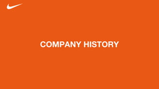 COMPANY HISTORY
 
