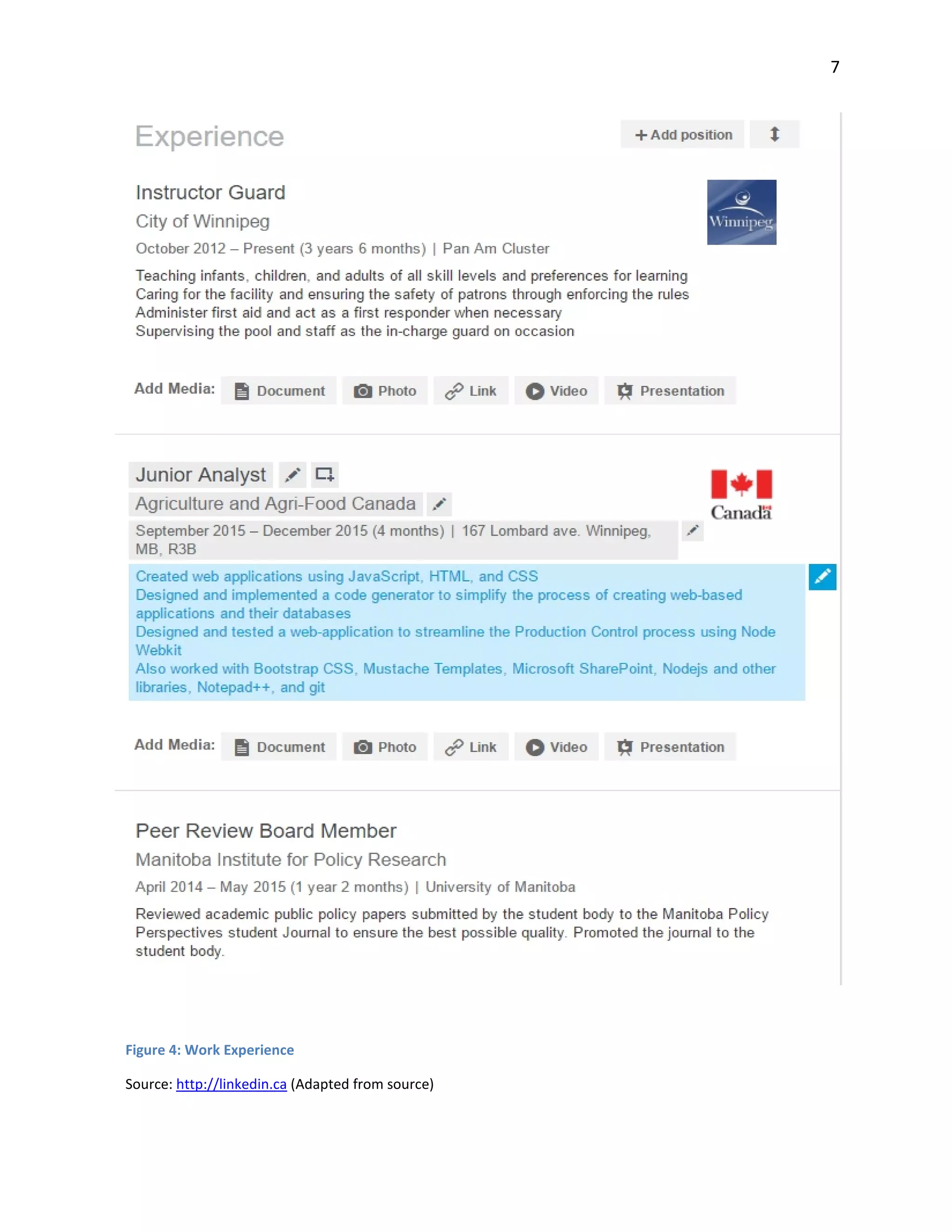 7
Figure 4: Work Experience
Source: http://linkedin.ca (Adapted from source)
 