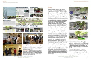 Mapp Road
Martin County Community Redevelopment Agency
Old Palm City Community Redevelopment Area
16
Martin County Community Redevelopment Agency
Redevelopment in Action
Martin County Board of County Commissioners
Your County, Your Community
15
Design
With the stormwater permits in hand, and the
community support from the NOW Visioning, the
CRA authorized a contract with AECom to develop a
demonstration design for Mapp Road in March 2011.
This design work was assigned to the Martin County
Engineering Department to manage, and included
the cost to build the stormwater treatment parcel and
a portion of the Mapp Road from SW Ulmas St to SW
29th Terrace (1,100 linear feet) (Contract for $310,000)
This planning included a community workshop held
in a shop front on Mapp Road. Residents, property
owners, county staff, and the franchise utility
providers, participated in the workshop. Through
this process, consensus was formed for the proposed
roadway section which minimized the disruption
to local businesses. The design also included several
cost construction savings recommendations such as
utilizing the existing pavement of Mapp Road.
As the design progressed in November 2011, the
cost estimate exceeded the budget and available Tax
Increment Funding (TIF). This required some value
engineering such as eliminating undergrounding
utilities portion of the project. The estimated cost for
this first phase of the project was $2,043,585 for small
roadway section and stormwater treatment area.
In February 2012, the 100% design completed for
the demonstration project. At this same time, the
Community Development Department hired a project
engineer familiar with roadway retrofits. Community
Development Staff began analyzing the design in
search of additional cost savings. Staff found that
existing stormwater treatment areas and existing pipes
currently accommodates existing stormwater on Mapp
Road. Staff also explored strategies and materials in
the stormwater toolkit to find innovative treatment
strategies to reduce overall costs to allow more of the
roadway to be improved. These new findings began to
eliminate the high costs and need for the stormwater
treatment parcel.
Reconstruction of Mapp Road
Tuesday, September 25th
Time: 6:00pm
Palm City Community Center
2701 Cornell Street, Palm City, FL
Top: All of the ideas from the community workshop
were organized on a project board that was distributed
throughout the community. This poster was also printed
on a 4x8 billboard and posted on the corridor at the
intersection of Sunset Trail.
Above and Left: Mapp Road property owners opened
a shop front for the use of a community studio where
residents could participate in the engineering for Mapp
Road. Engineers met with residents, business owners,
and County Staff over several days.
The Community Redevelopment Agency began
seeking additional funding sources through grants in
August 2012. These grants would provide the funding
to construct the entire stormwater treatment area. Half
of the stormwater treatment area is outside of CRA
boundary, so funding would have to be a source other
than TIF.
By September 2012, the CRA was notified that
the various grants were not awarded. Community
Development Staff continued to research seeking the
best way to maximize TIF funds, and implement the
Mapp Road Project. This required staff to explore ideas
outside the box.
 