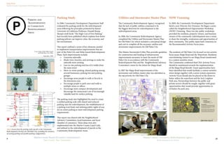 Mapp Road
Martin County Community Redevelopment Agency
Old Palm City Community Redevelopment Area
10
Martin County Community Redevelopment Agency
Redevelopment in Action
Martin County Board of County Commissioners
Your County, Your Community
9
Parking and
Transportation
in Community
Redevelopment
Areas
A case study of the Hobe Sound
and Old Palm City CRAs
September, 2006
26 27
Neighborhood street design
The following section diagrams illustrate how the rights-of-way will be divided in Old Palm
City. They should be used to guide road paving projects and sidewalk and on-street parking
construction. The design of 34th Street is particularly important because the street is the
principle access way for Old Palm City residents to Palm City Elementary School. Pedestrian
and bicycling facilities on this street must be the top priority here.
Left: Proposed Mapp Road design
Middle left: Sunset Trail
Bottom left: 34th Street
Bottom right: Typical 50-feet ROW
Property access and rights-of-way
Mapp Road is somewhat unusual for a commercial district in that blocks front it on their
shortest edge. While creating T-shaped alleyways would be one solution for this development
pattern, it is unworkable in Palm City because commercial development is only allowed on one
half of most blocks. Residents would likely resist alleyways being retrofitted to their properties;
however it could be required as a condition for future redevelopment. Instead, it is desirable to
locate parking and other access ways to the portion of the property furthest from Mapp Road.
This will create a continual street frontage on the primary roadway but will have the undesirable
effect of separating the nearby residential uses from the town center with parking lots and
Parking Study
In 2006, Community Development Department Staff
evaluated the parking needs for the redevelopment
areas following the principles promoted by famed
University of California Professor, Donald Shoup.
Shoup’s work book “The High Cost of Free Parking,”
had recently been published which explains how better
parking policies can improve cities, the economy, and
the environment.
This report outlined a series of key elements needed
to implement transportation improvements that are
part of the Palm City and Hobe Sound Redevelopment
Plans. Such improvements include:
•	 Generous sidewalks
•	 Shade trees, benches, and awnings to make the
sidewalk more inviting
•	 Less on-site parking and less of it visible from
the main street
•	 More on-street parking, shared parking among
several businesses, parking lots and parking
garages
•	 Encourage more people to walk or bicycle to
the downtown area
•	 Encourage people to park once and walk to
multiple stores or offices
•	 Encourage more compact development and
discourage the unnecessary use of increasingly
valuable land for surface parking.
The parking study also highlighted the need to create
a unified parking code with shared and reduced
parking rates for redevelopment, the establishment of
a parking trust fund, and utilizing public rights of way
for on-street parking to meet redevelopment parking
requirements.
This report was shared with the Neighborhood
Advisory Committees, local businesses, and local
chamber of commerce. These ideas were also
implemented into the Martin County Land Code,
and utilized in the redevelopment of parcels in the
Community Redevelopment Areas.
Above Exerts from the parking study specific to the Community
Redevelopment Overlays for Old Palm City, including the inventory
of existing parking and possible parking configurations.
25
Public transit
The Martin County Council on Ageing operates the Community Coach service throughout
Martin County. Though it is technically a public transit service for all residents, it is not suitable
or use by the general public. No fixed-line service operates in Old Palm City.
Automobile facilities
Mapp Road is a two-lane collector road. It is primarily a pass-through street with only a
ew destinations along the road. The road’s large right-of-way and the abundance of vacant
and fronting the street encourages drivers to pass quickly and to pay little attention to the
urrounding environment. There are turning lanes at Martin Downs Boulevard, 34th Street,
nd Martin Highway/36th Street. Sunset Trail will be a significant connection for the western
half of Palm City to the town center.
There are currently 503 off-street parking spaces in the commercial district servicing
70,518 sq ft of commercial space, 22,770 sq ft of light industrial and storage facilities, a post
office, and a fire station. All parking spaces are privately held off-street. Some parking spaces
would become inaccessible when on-street parking is installed, though.
PILOP implementation
The Old Palm City Parking Fee District encompasses properties in the mixed-use overlay that
an easily share of parking facilities both on- and off-street. The district does not incorporate
ommercial property in close proximity to the overlay, though it could easily be expanded to
nclude such properties in the future.
Existing parking
Commercial 350
Industrial/storage 75
Post Office 48
Fire Station 30
Total 503
Martin Downs Boulevard
28th St
29th St
30th St
29th Ter
Thelma St
Sunset Trail
31st St
32nd St
33rd St
34th St
35th St
36th St
MappRoad
35th Ter
Martin Highway
Below left: Existing parking in Old
Palm City, shown in red.
Below right: The Old Palm City
Parking Fee District. It’s boundaries
coincide with the town center overlay.
Martin Downs Boulevard
28th St
29th St
30th St
29th Ter
Thelma St
Sunset Trail
31st St
32nd St
33rd St
34th St
35th St
36th St
MappRoad
35th Ter
Martin Highway
geing operates the Community Coach service throughout
ally a public transit service for all residents, it is not suitable
ed-line service operates in Old Palm City.
r road. It is primarily a pass-through street with only a
he road’s large right-of-way and the abundance of vacant
drivers to pass quickly and to pay little attention to the
e turning lanes at Martin Downs Boulevard, 34th Street,
unset Trail will be a significant connection for the western
.
treet parking spaces in the commercial district servicing
22,770 sq ft of light industrial and storage facilities, a post
g spaces are privately held off-street. Some parking spaces
-street parking is installed, though.
strict encompasses properties in the mixed-use overlay that
both on- and off-street. The district does not incorporate
mity to the overlay, though it could easily be expanded to
e.
Existing parking
Commercial 350
Industrial/storage 75
Post Office 48
Fire Station 30
Total 503
Martin Downs Boulevard
28th St
29th St
30th St
29th Ter
Thelma St
Sunset Trail
31st St
32nd St
MappRoa
Below left: Existing parking in Old
Palm City, shown in red.
Below right: The Old Palm City
Parking Fee District. It’s boundaries
coincide with the town center overlay.
28th St
29th St
30th St
31st St
32nd St
27
ss to properties will likely result in a larger number of curb cuts in Old Palm
ce the supply of on-street parking on streets other than Mapp Road. These
to a minimum by incorporating disincentives to small surface parking lots.
mmended that curb cuts not be allowed for parking areas that will contain
king spaces.
locations of spaces
no on-street parking spaces in Old Palm City but a few businesses have
t would be either inaccessible or undesirable when on-street parking is
y opportunities for on-street parking in the town center overlay. The Mapp
is large enough to accommodate on-street angled parking. Or, this right-
ed to create larger sidewalks and landscaped areas. The community favors
n-street parking can be added to all other local streets inside the town center
t parking is installed it should not be removed. If a developer wants to
e must provide an equal number of public parking elsewhere, either through
n-street spaces or a garage space. He cannot replace public on-street spaces
eet parking spaces. As properties are redeveloped, their curb cuts will be
reet spaces must be installed on Mapp Road. On other streets it might be
ccess to parking areas. Constructing angled parking on Mapp Road could
226 spaces.
Rights-of-way
Mapp Road 100’
Sunset Trail 60’
All others 50’
Potential on-street parking
Mapp Road (parallel) 281
Other streets 367
Total 648
re installed, five land uses in Old Palm City
5 parking spaces. This leaves 613 spaces to
inesses. The on-street spaces will be divided
and developers can buy on-street PILOP
e district in which their property sits. This
lopers are not paying for on-street spaces far
ment.
n-street parking spaces can be constructed in
he exact number is not known because curb
final number. Since Old Palm City’s road
d itself well to access alleyways, curb cuts
ate reality. It is reasonable to expect around
ss streets, which will reduce the number of
least 65, leaving only 583 spaces.The $3.21
tructing these 583 spaces will be distributed
king spaces sold in the PILOP on-street
he cost per space sold, then, will be $5,851.
Martin Downs Boulevard
28th St
29th St
30th St
29th Ter
Thelma St
Sunset Trail
31st St
32nd St
33rd St
34th St
35th St
36th St
MappRoad
35th Ter
Martin Highway
Below: Proposed on-street parking
and the three on-street districts.
required buffers.
Providing access to properties will likely result in a larger number of curb cuts in Old Palm
City. This will reduce the supply of on-street parking on streets other than Mapp Road. These
cuts should be kept to a minimum by incorporating disincentives to small surface parking lots.
Therefore, it is recommended that curb cuts not be allowed for parking areas that will contain
fewer than five parking spaces.
The number and locations of spaces
There are currently no on-street parking spaces in Old Palm City but a few businesses have
parking spaces that would be either inaccessible or undesirable when on-street parking is
implemented.
There are many opportunities for on-street parking in the town center overlay. The Mapp
Road right-of-way is large enough to accommodate on-street angled parking. Or, this right-
of-way could be used to create larger sidewalks and landscaped areas. The community favors
parallel parking. On-street parking can be added to all other local streets inside the town center
overlay as well.
Once on-street parking is installed it should not be removed. If a developer wants to
create a curb cut, he must provide an equal number of public parking elsewhere, either through
purchasing other on-street spaces or a garage space. He cannot replace public on-street spaces
with private off-street parking spaces. As properties are redeveloped, their curb cuts will be
forfeited and on-street spaces must be installed on Mapp Road. On other streets it might be
desirable to grant access to parking areas. Constructing angled parking on Mapp Road could
create an additional 226 spaces.
Rights-of-way
Mapp Road 100’
Sunset Trail 60’
All others 50’
Potential on-street parking
Mapp Road (parallel) 281
Other streets 367
Total 648
PILOP costs
On-street spaces
As on-street spaces are installed, five land uses in Old Palm City
will lose a total of 35 parking spaces. This leaves 613 spaces to
be sold to other businesses. The on-street spaces will be divided
into three districts and developers can buy on-street PILOP
spaces only from the district in which their property sits. This
Martin Downs Boulevard
28th St
29th St
29th Ter
Below: Proposed on-street parking
and the three on-street districts.
59 | P a g e
Martin County CRA Old Palm City 5
ACTIVITY FOCUS
Recommended Activity Focus
1. MAPP ROAD
Create a context sensitive street
2. WATERFRONT/PARK
Boardwalk, public/private partnership
Recommendation
The Community confirmed that CRA Activity Focus should
be maintained towards the implementation of the Mapp
Road Retrofit. Grant opportunities have been identified
that would facilitate a context sensitive street design
together with a sewer system expansion.
Activity Focus should also be placed on the desire to better
utilize the waterfront and the Jock Leighton Park area.
Partnerships between the public and private sectors
should be sought, together with grant opportunities that
would provide opportunities to revitalize the park area.
1
2
Utilities and Stormwater Master Plan
The Community Redevelopment Agency recognized
that the lack of public utilities continued to be
the biggest deterrent for redevelopment in the
redevelopment areas.
In 2006, the Community Redevelopment Agency
completed the Utilities and Stormwater Master Plan
for Old Palm City which included a conceptual design
and cost to complete all the necessary utilities and
stormwater improvements for Old Palm City.
This Master Stormwater/Utility Plan provides guideline
for construction and funding of infrastructure
improvements necessary to meet the needs of Old
Palm City in accordance with the Community
Redevelopment Plan and the Neighborhood Advisory
Committee’s vision for the future for Mapp Road.
In 2007 the Mapp Road improvements of the
stormwater and utilities master plan was identified as
the top priority for Old Palm City.
NOW Visioning
In 2009, the Community Development Department
hired a new Director, Kev Freeman. He began a series
called the Neighborhood Opportunities Workshop
(NOW) Visioning. These two day public workshops
provided the residents, property owners, and business
owners of the community redevelopment area a venue
to share the strengths, weaknesses and opportunities of
their community. This public input built consensus on
the Recommended Activity Focus areas.
The residents of Old Palm City focused on two activity
focus areas; Mapp Road and the Waterfront. Residents
overwhelming wanted to see Mapp Road transformed
in a context sensitive street.
The Community confirmed that CRA Activity Focus
should be maintained towards the implementation
of the Mapp Road Retrofit. Grant opportunities have
been identified that would facilitate a context sensitive
street design together with a sewer system expansion.
Activity Focus should also be placed on the desire to
better utilize the waterfront and the Jock Leighton
Park area. Partnerships between the public and
private sectors should be sought, together with grant
opportunities that would provide opportunities to
revitalize the park area.
 