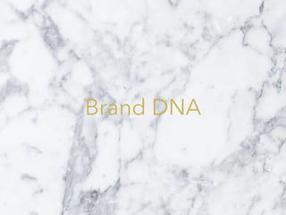 Brand DNA
 