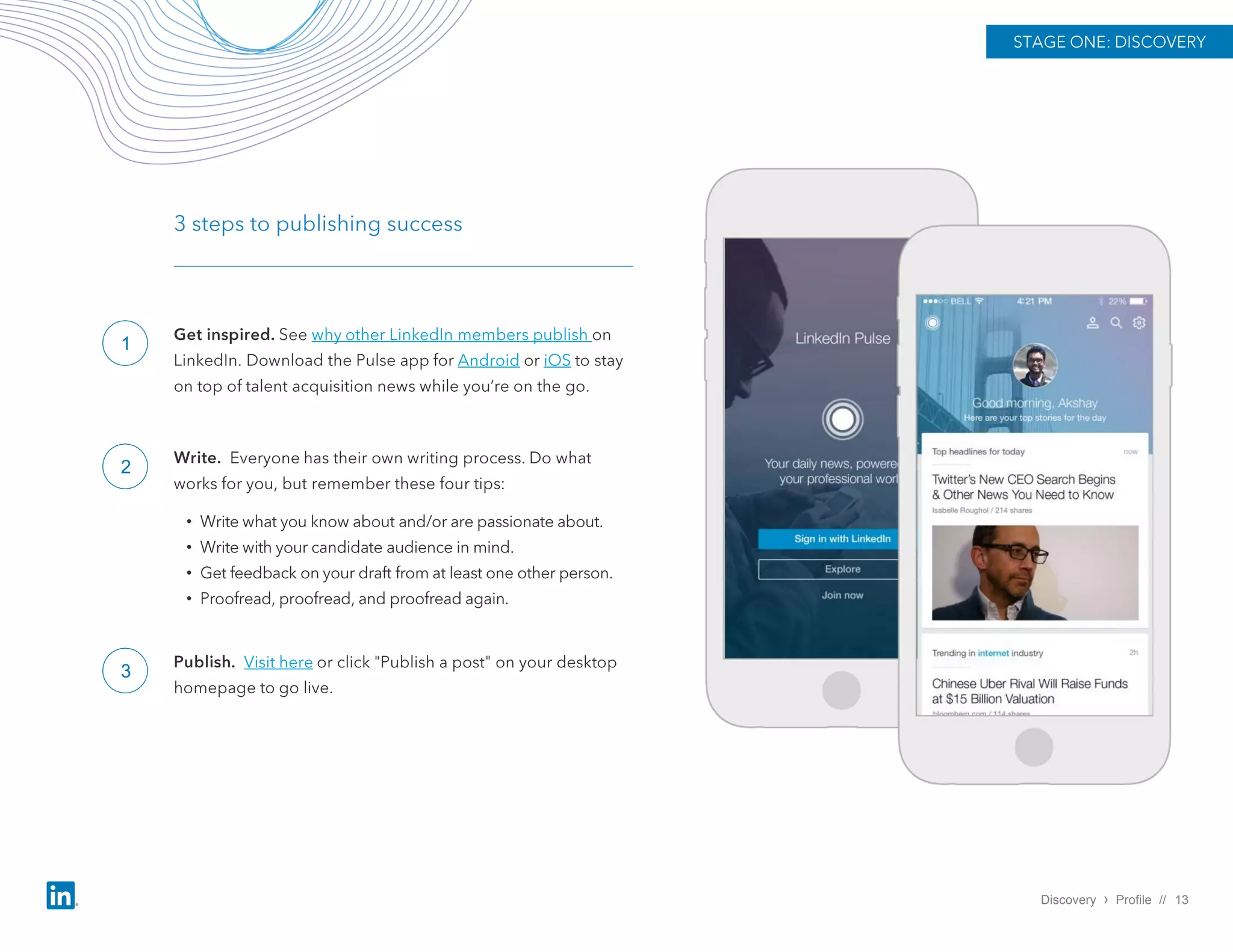 •
•
•
•
Discovery › Profile // 13
1
2
3
 