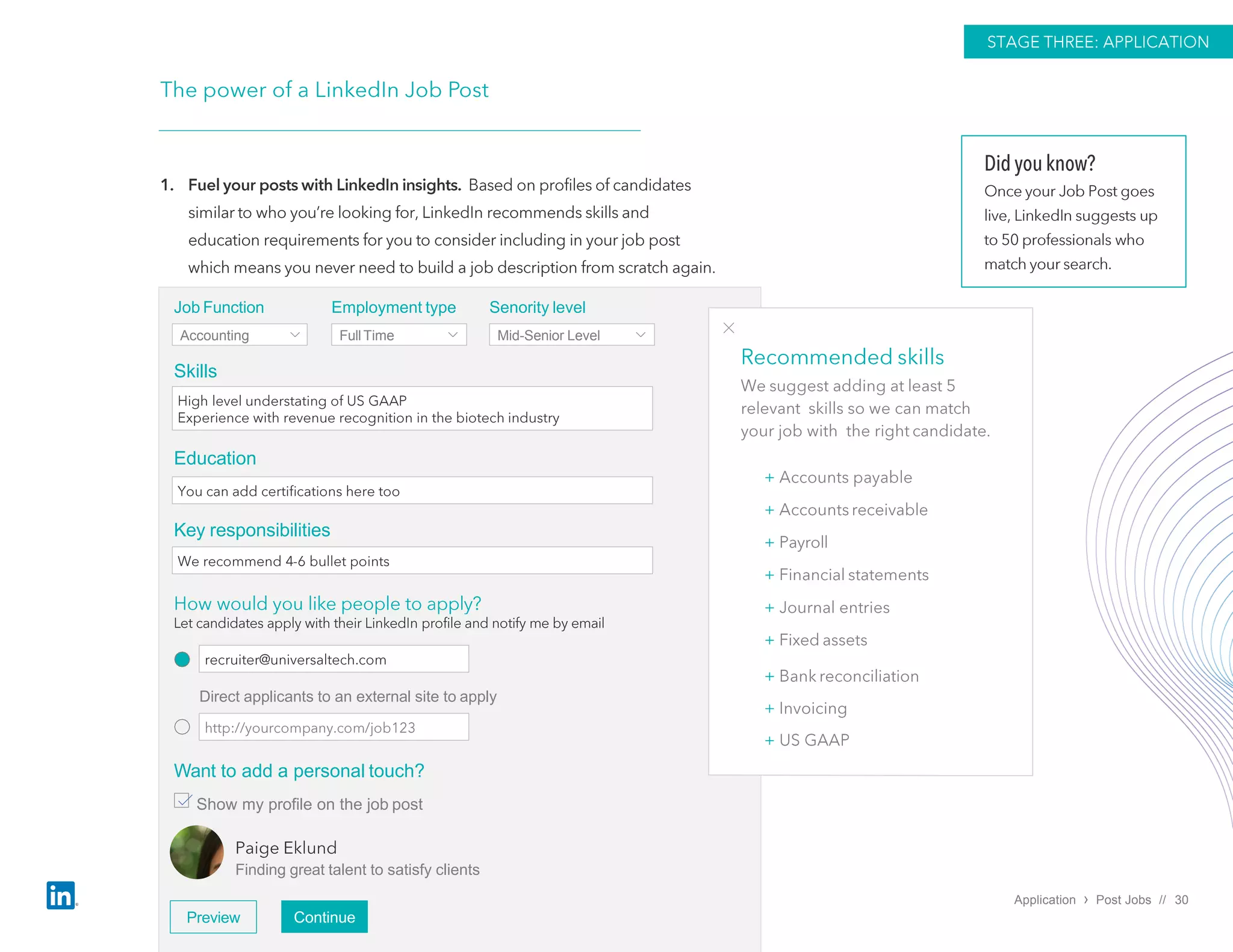 Application › Post Jobs // 30
Skills
Education
Key responsibilities
Job Function
Accounting
Employment type
Full Time
Senority level
Mid-Senior Level
Direct applicants to an external site to apply
Want to add a personal touch?
Show my profile on the job post
Finding great talent to satisfy clients
Preview Continue
 