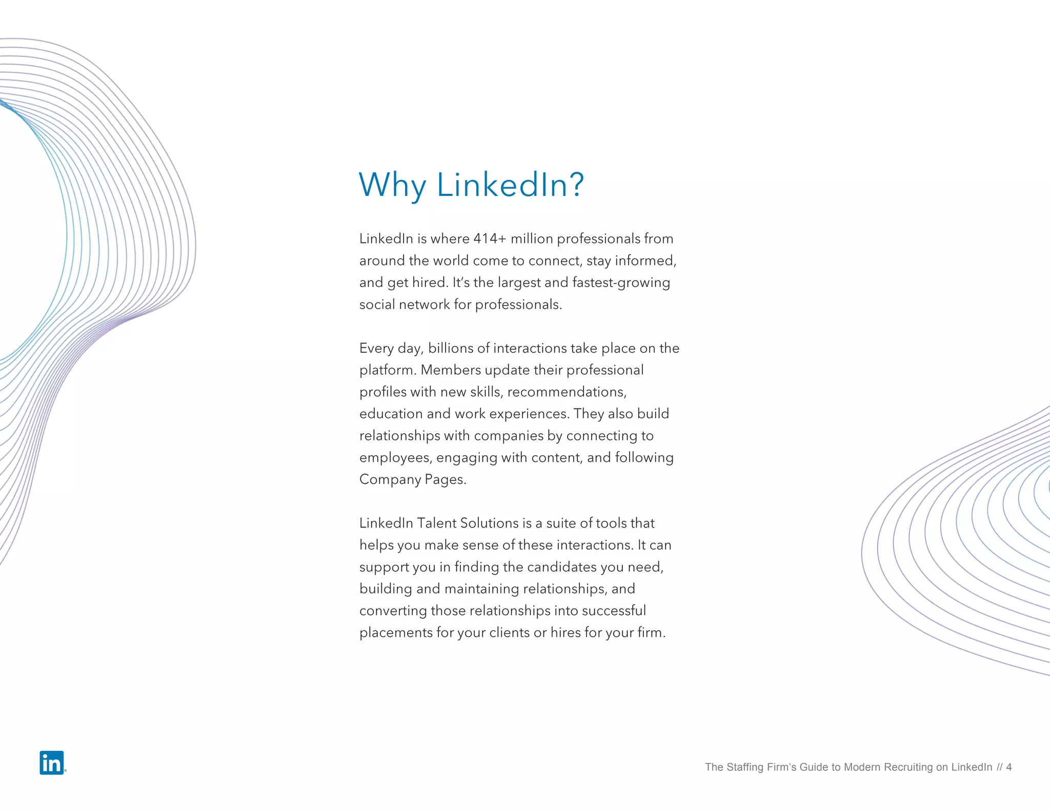 The Staffing Firm’s Guide to Modern Recruiting on LinkedIn // 4
 