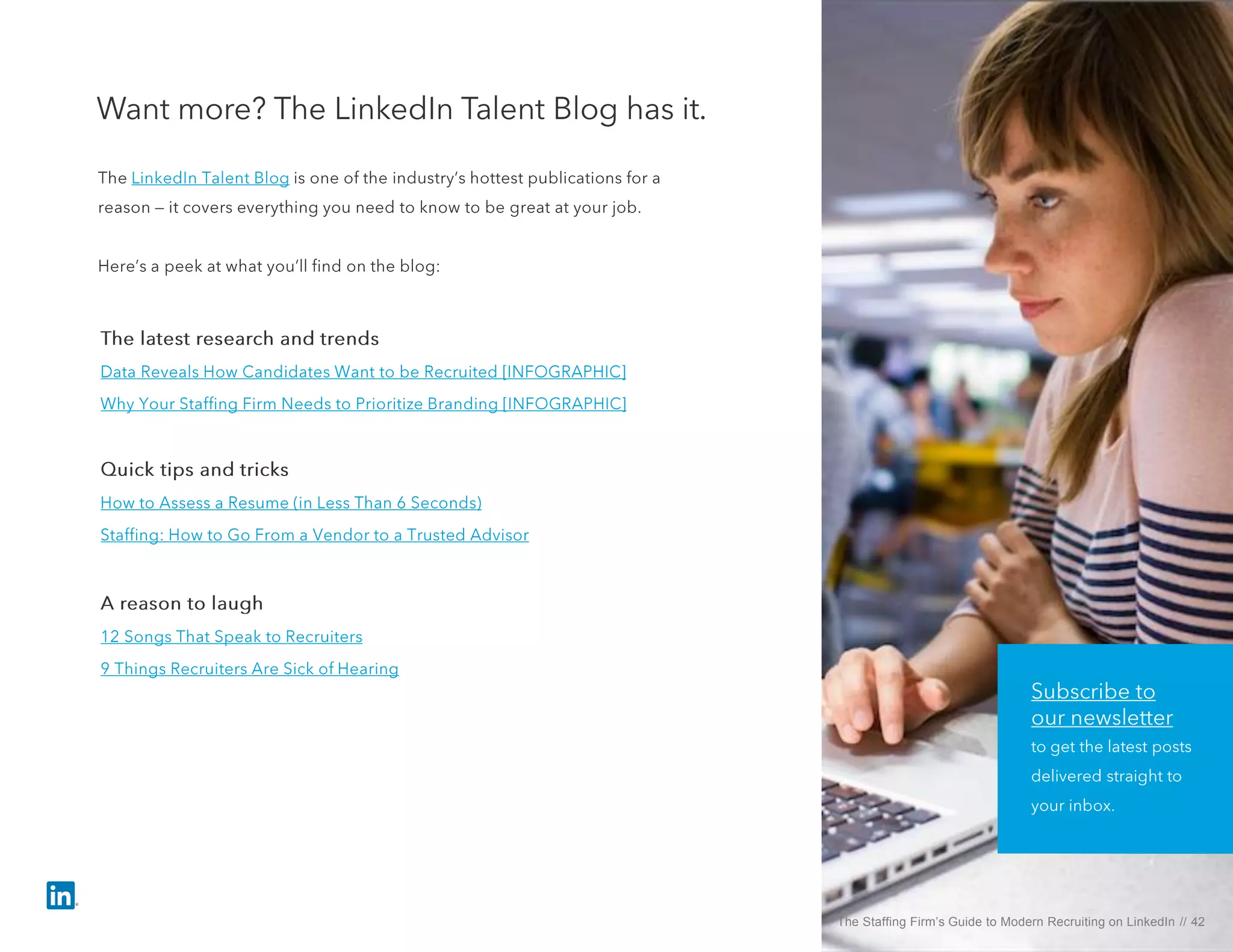 The Staffing Firm’s Guide to Modern Recruiting on LinkedIn // 42
 