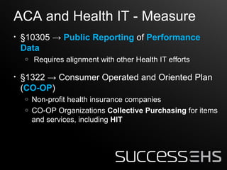 The Affordable Care Act and its Impact on Health IT | PPT