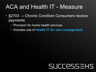 The Affordable Care Act and its Impact on Health IT | PPT