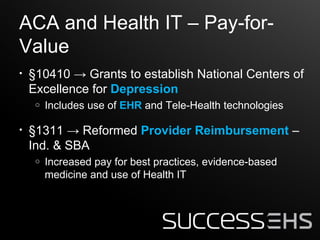 The Affordable Care Act and its Impact on Health IT | PPT