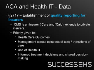 The Affordable Care Act and its Impact on Health IT | PPT