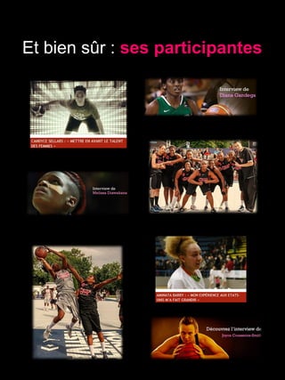 Et bien sûr : ses participantes
 