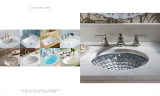 Lavabos de Bajo Cubierta




    1         2                                           3                                       4




5             6                                            7                                      8




                                                                                                      Lavabo Kallos




         1. Lavabo Verticyl   2. Lavabo Archer   3. Lavabo Ladena   4. Lavabo STERLING® Stinson
                  5. Lavabo Canvas   6. Lavabo Verticyl 7. Lavabo Serif 8. Lavabo Caxton
    26                                                                                                                27
 