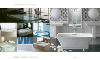 Tinas BubbleMassage™, Hidromasajes y Tinas




1




2                           3                                                               4




5                           6                                                               7




                            -
         1. Tina rebosante sok      2. Tina de hidromasaje Purist    3. Tina de hidromasaje Archer
     4. Tina de hidromasaje Serif    5. Tina de hidromasaje Tercet    6. Tina Askew    7. Tina Lawson   Tina Reve
14                                                                                                                  15
 