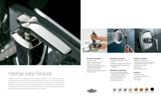 Facilidad de Instalación                         Diseñadas para Inspirar                                                 Acabados Confiables
                                                                                                                                 • Suministros flexibles                          • La rica historia del liderazgo en diseño                              • Acabados en color Vibrant PVD
                                                                                                                                 • Válvulas y manijas preensambladas                de Kohler                                                             • Los acabados KOHLER® exceden doblemente
                                                                                                                                 • Anillos y soportes de montaje                  • El compromiso de diseñar a través de las artes                          los estándares de duración de la industria

                                                                                                                                 • Instalación por la parte superior de ciertos   • Los diseños se adaptan a todos los gustos                             • Selección de color y textura
                                                                                                                                   modelos de grifería mezcladoras                  y presupuestos                                                        • Fáciles de limpiar
                                                                                                                                 • Accesorios de fácil instalación                                                                                        • Garantía limitada de por vida
                                                                                                                                 • Articulaciones K patentadas para interiores    Desempeño Comprobado


     Hechas para Perdurar
                                                                                                                                   MasterShower XVII                              • Exceden los estándares industriales de                                Innovación
                                                                                                                                                                                    cartuchos de disco de válvulas de cerámica
                                                                                                                                                                                                                                                          • Entrega única de agua
                                                                                                                                                                                    en grifería de una o dos manijas
                                                                                                                                                                                                                                                          • Tecnología que usted puede usar
                                                                                                                                                                                  • Tecnología de regaderas Rite-Temp
                                                                                                                                                                                                                                                          • Ahorro de agua
     La calidad en su fabricación, la indiscutible innovación, la facilidad de instalación y una convincente gama de diseños                                                      • Válvulas de baño de flujo alto
                                                                                                                                                                                                                                                          • Caída de agua
     y acabados hacen de la grifería KOHLER® el equilibrio perfecto entre forma y función y una elección excepcional para                                                         • Garantía limitada de por vida

     cualquier baño o tocador. Las válvulas de disco de cerámica proporcionan un desempeño comprobado, mientras que
     las salidas de acero inoxidable y las manijas y válvulas preensambladas en ciertos modelos ofrecen una fácil instalación.
     Éstas ventajas, junto con una variedad de estilos de grifería, con opciones y accesorios de acabados en color Vibrant PVD
     facilitan a los clientes un acabado de calidad y confiable para sus cuartos de baño.

                                                                                                                                                                                       Cromo Pulido     Cromo          Niquel Pulido   Niquel Cepillado    Latón Pulido    Oro Francés     Bronce Cepillado Bronce Aceitado
                                                                                                                                                                                          (-CP)       Cepillado (-G)       (-SN)        Vibrant (-BN)      Vibrant (-PB)   Vibrant (-AF)     Vibrant (-BV)      (-BRZ)
16                                                                                                                                                                                                                                                                                                                            17
 