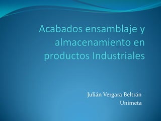 Julián Vergara Beltrán 
Unimeta  
